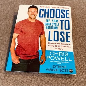 CHOOSE TO LOSE: The 7-Day Carb Cycle Solution Diet Book Chris Powell